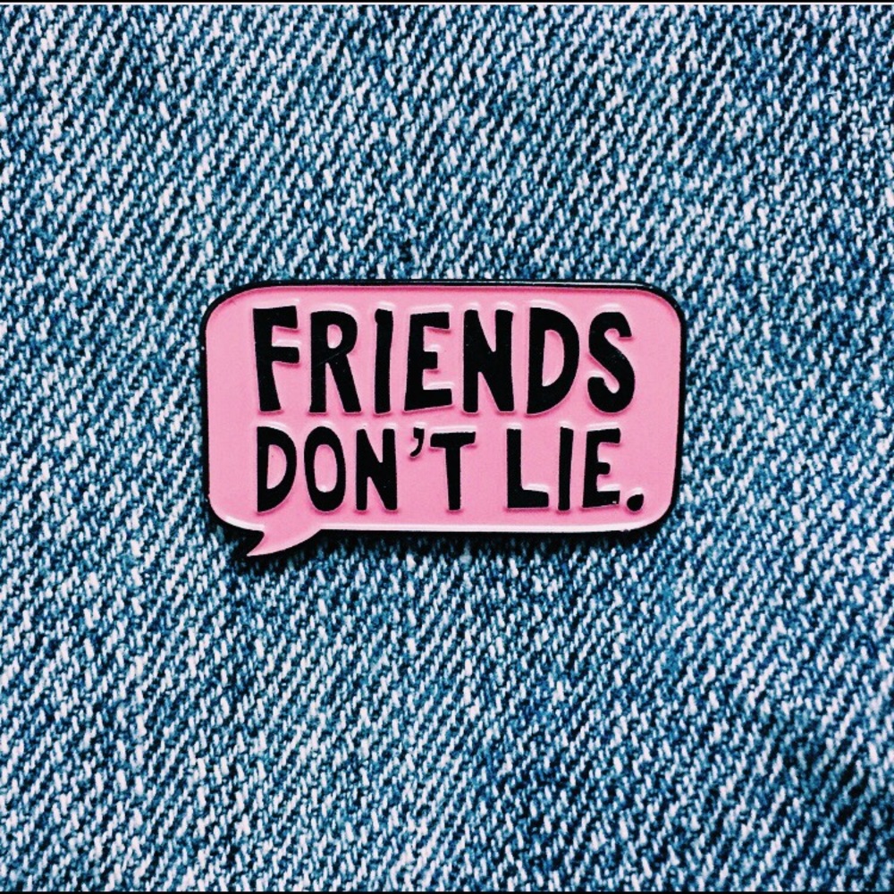 FRIENDS DONT LIE PIN- Stranger Things